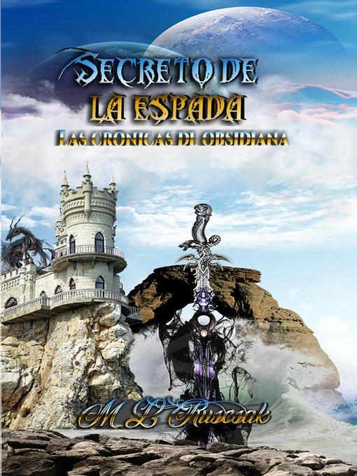 Title details for Secreto de la Espada by M.L. Ruscsak - Wait list
